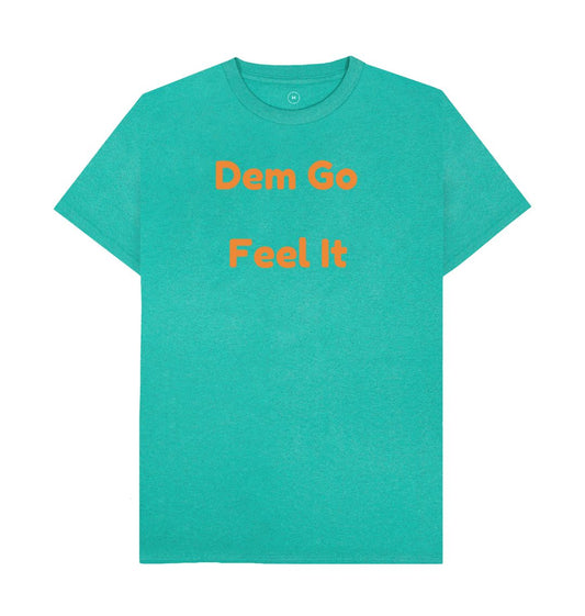 Seagrass Green Men's Dem Go Feel It T-Shirts