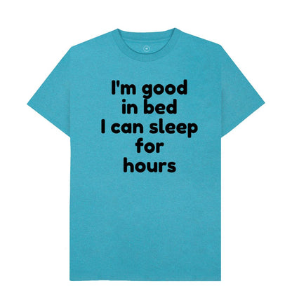 Ocean Blue Men's I'm Good In Bed Print T-Shirts