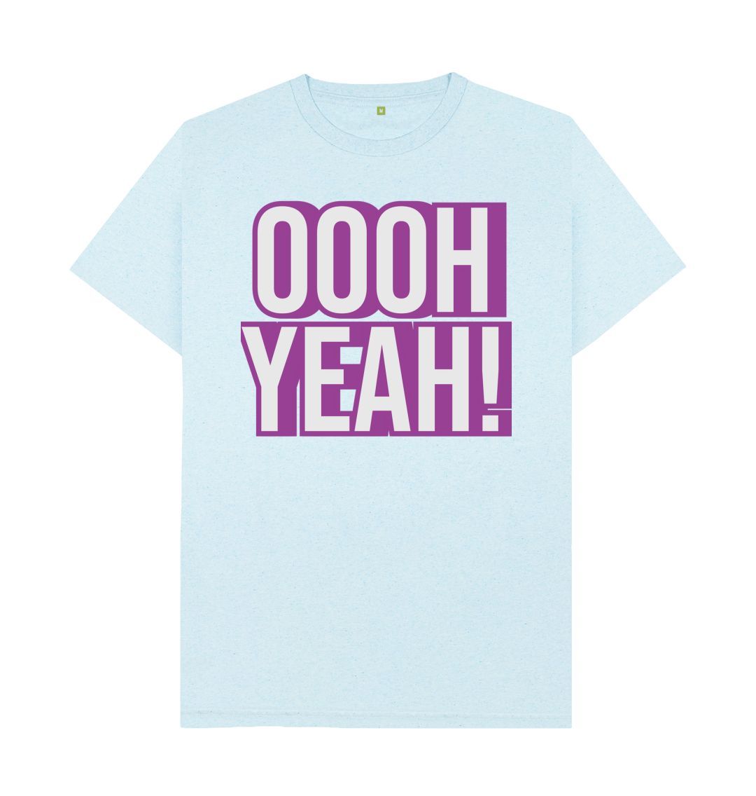 Light Blue Unisex OOOH YEAH! T-Shirt