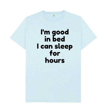 Light Blue Men's I'm Good In Bed Print T-Shirts