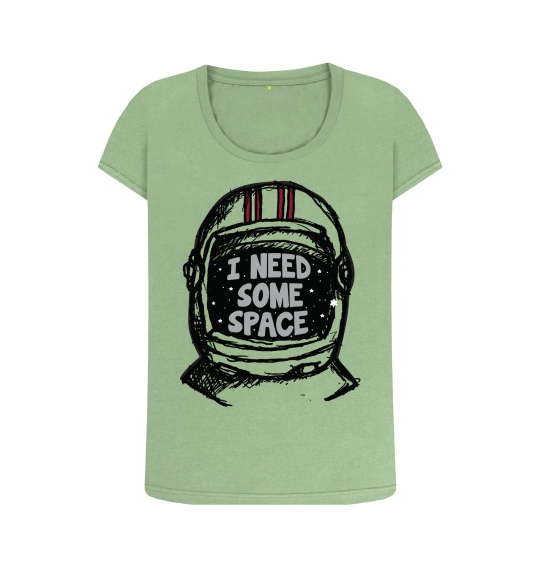 Sage I Need Some Space Print Women T-Shirts