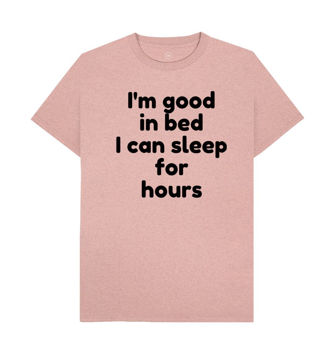 Sunset Pink Men's I'm Good In Bed Print T-Shirts