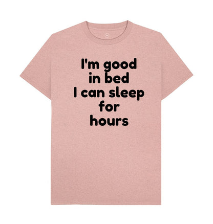 Sunset Pink Men's I'm Good In Bed Print T-Shirts