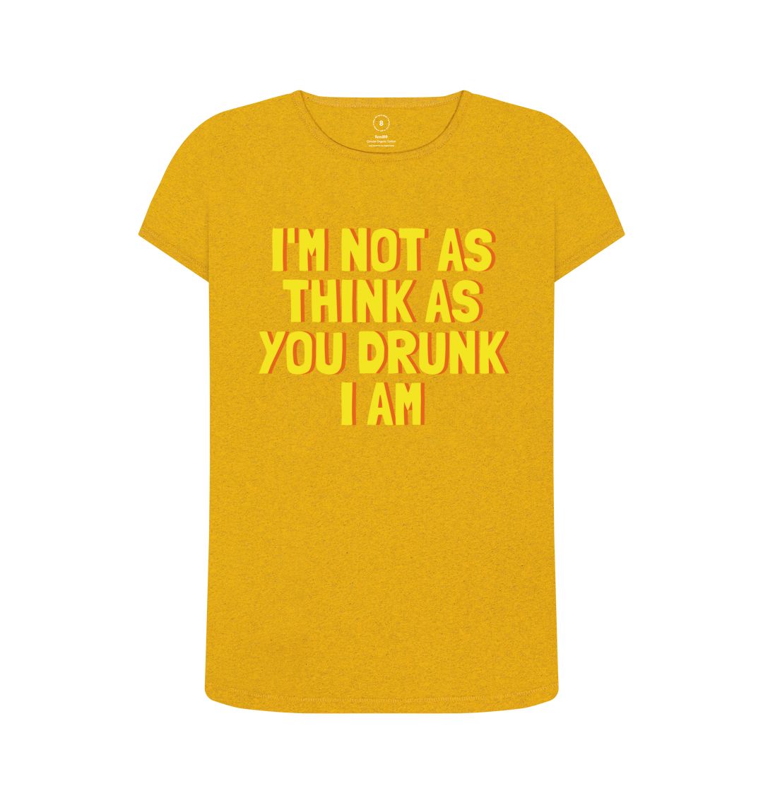 Sunflower Yellow Women's I'M Not As Print T-Shirts